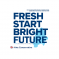 Fresh Start Bright Future